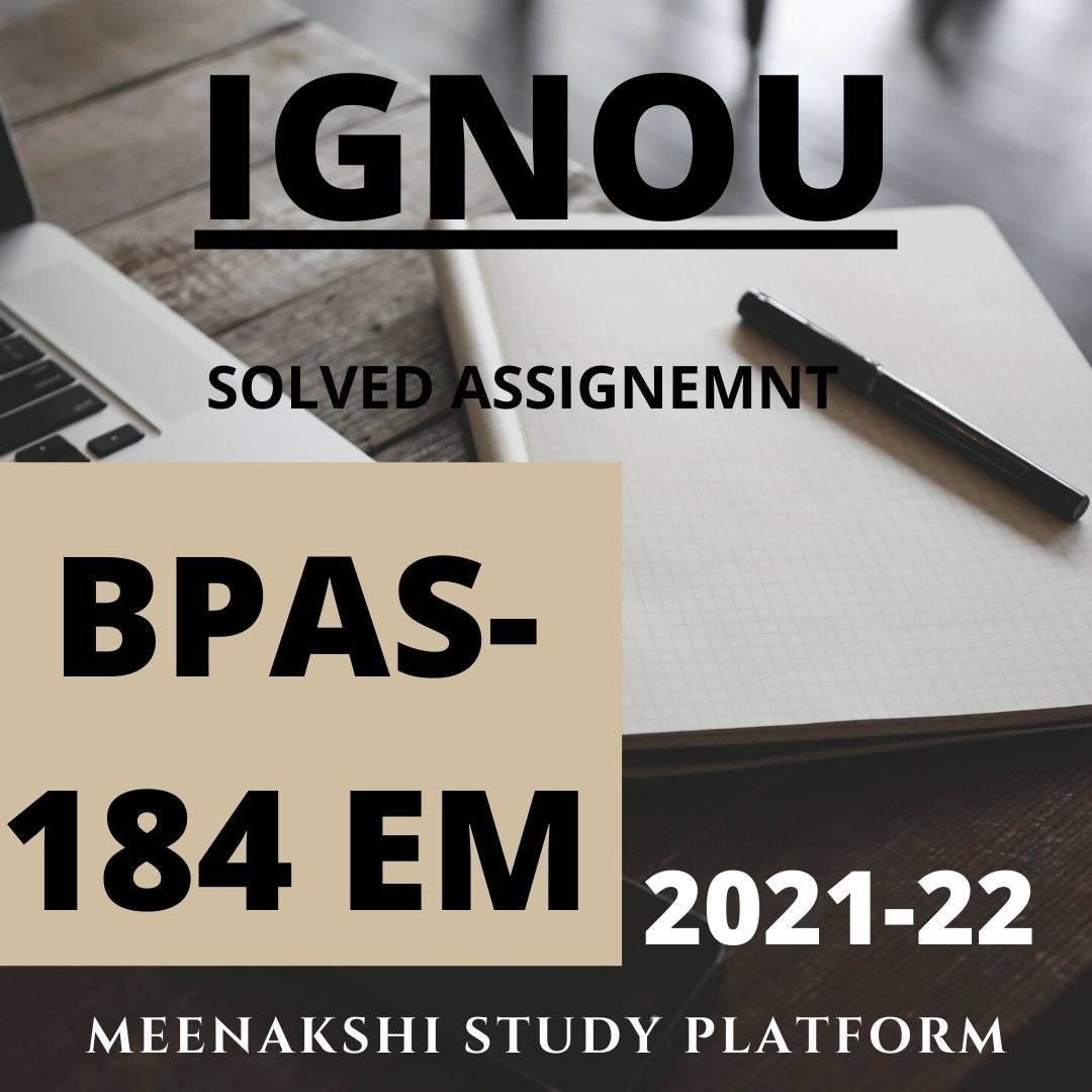 BPAS 184 ENG MEDIUM SOLVED ASSIGNMENT 2021 22 Ignouassignmenthelper bpas-184-eng-medium-solved-assignment-2021-22-ignouassignmenthelper