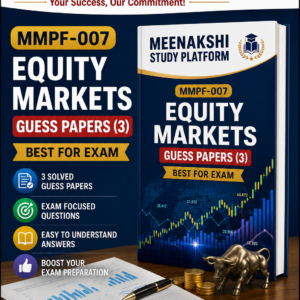 MMPF-7 SOLVED GUESS PAPERS FOR EXAM