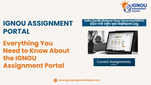 IGNOU Assignment Portal - A Helpful Guide 2025 - 2026