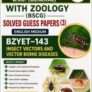 BZYET-143: Insect Vectors and Vector Borne Diseases | Solved Guess Papers | English Medium