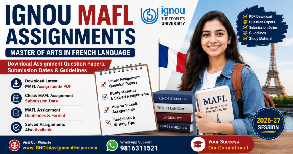 IGNOU MAFL Assignments 2026-27: Download Assignment Question Papers, Submission Dates & Guidelines