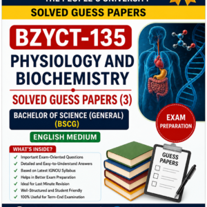 BZYCT-135 Physiology and Biochemistry Solved Guess Papers (3) | B.Sc. General (BSCG) | English Medium | Exam PDF