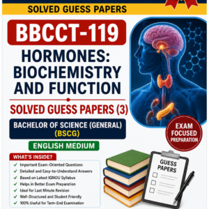IGNOU BBCCT-119 Hormones: Biochemistry and Function Solved Guess Papers (3) | B.Sc. General (BSCG) | English Medium PDF