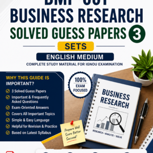 BMP-1 Business Research Solved Guess Papers (3) – English Medium | IGNOU Exam Preparation