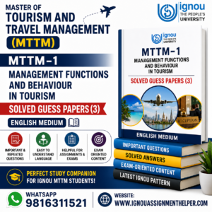 MTTM-1: Management Functions and Behaviour in Tourism | Solved Guess Papers (3) | English Medium
