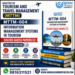MTTM-004: Information Management Systems in Tourism Solved Guess Papers (3) | English Medium